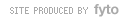 Site produced by fyto